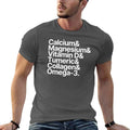 Health Supplements Calcium Magnesium Vitamin D Tumeric Collagen Omega-3 T-Shirt t shirts cotton 100% T-Shirt